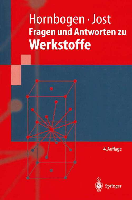 Book cover of Fragen und Antworten zu Werkstoffe (4. Aufl. 2002) (Springer-Lehrbuch)