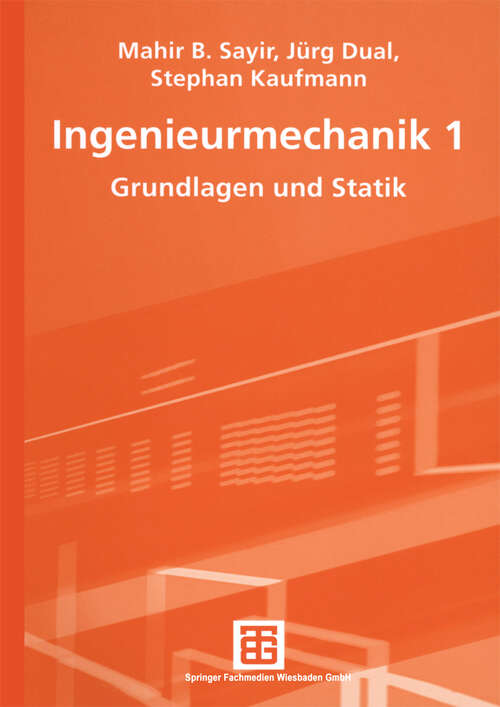 Book cover of Ingenieurmechanik: Grundlagen und Statik (2004)