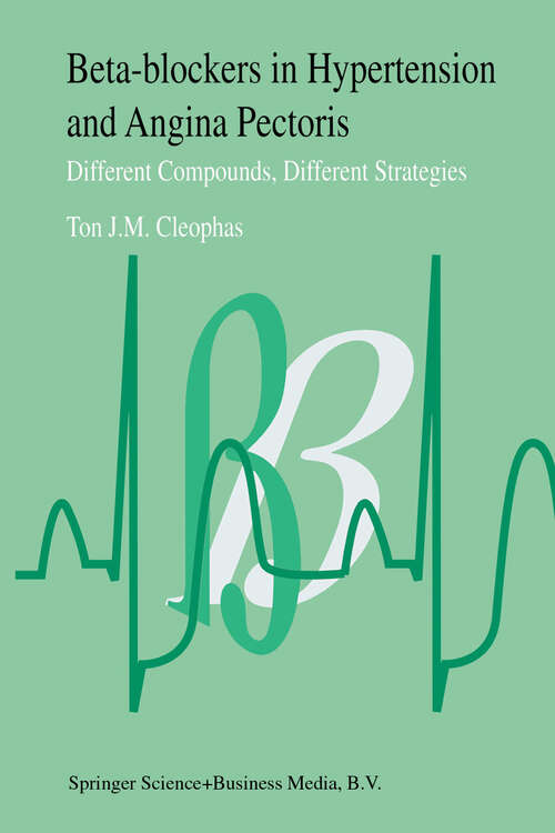 Book cover of Beta-Blockers in Hypertension and Angina Pectoris: Different Compounds, Different Strategies (1995)