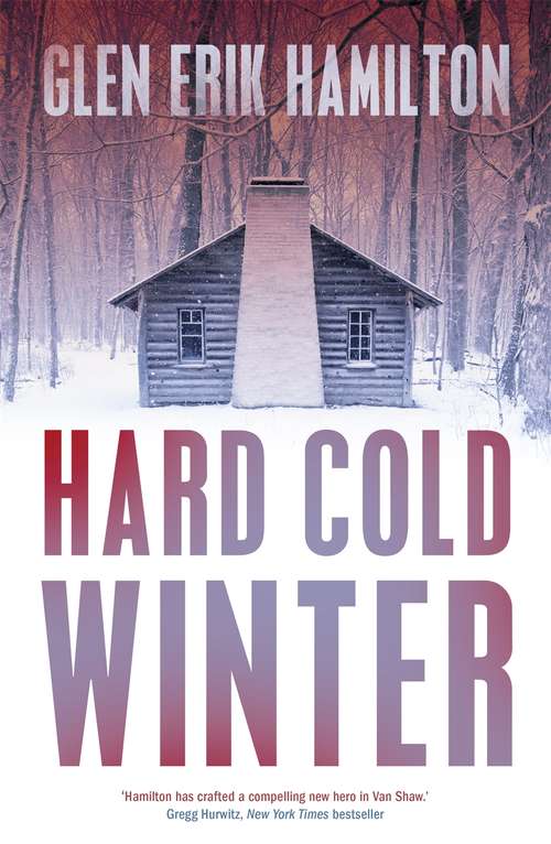 Book cover of Hard Cold Winter: A Van Shaw Novel (Main) (A Van Shaw mystery: Bk. 2)