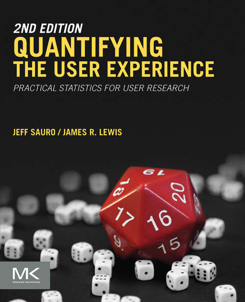 Book cover of Quantifying the User Experience: Practical Statistics for User Research (2)