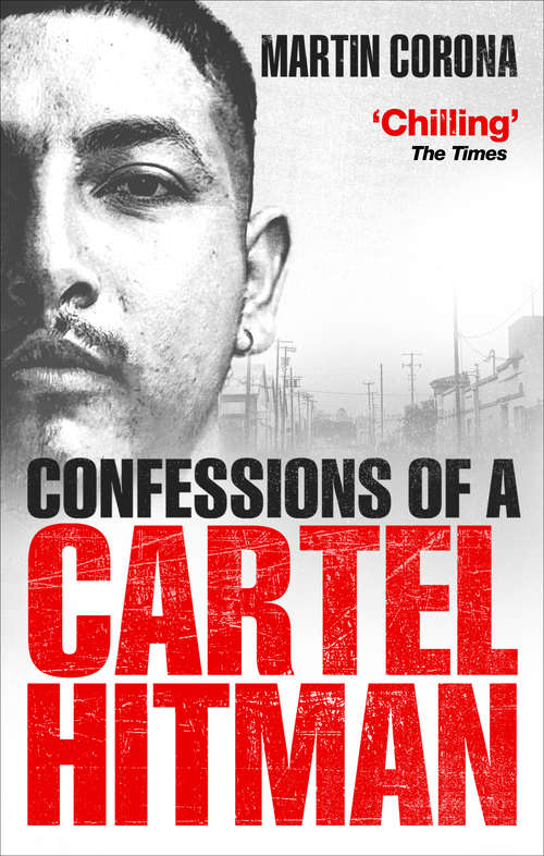 Book cover of Confessions of a Cartel Hitman