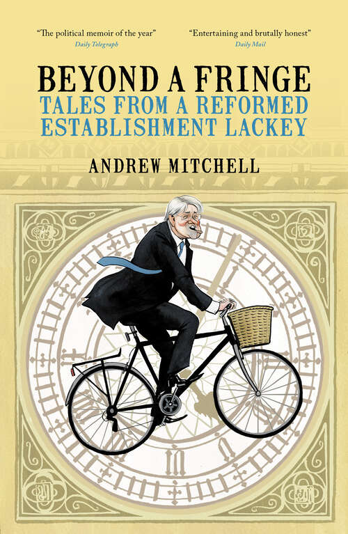 Book cover of Beyond a Fringe: Tales from a reformed Establishment lackey