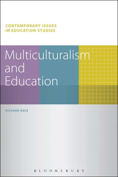 Book cover of Multiculturalism and Education (Contemporary Issues in Education Studies)