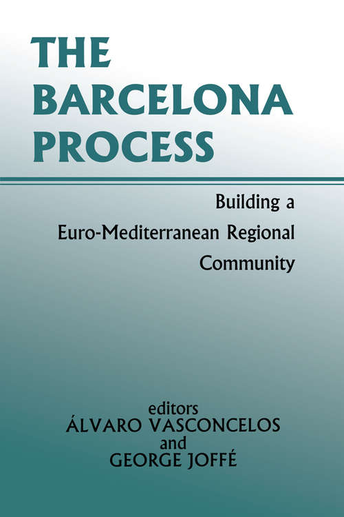 Book cover of The Barcelona Process: Building a Euro-Mediterranean Regional Community