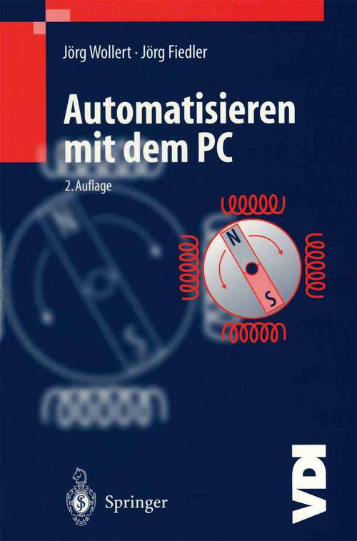 Book cover of Automatisieren mit dem PC (2. Aufl. 1998) (VDI-Buch)