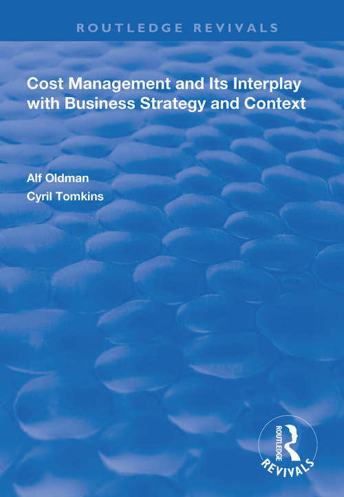 Book cover of Cost Management and Its Interplay with Business Strategy and Context (Routledge Revivals)
