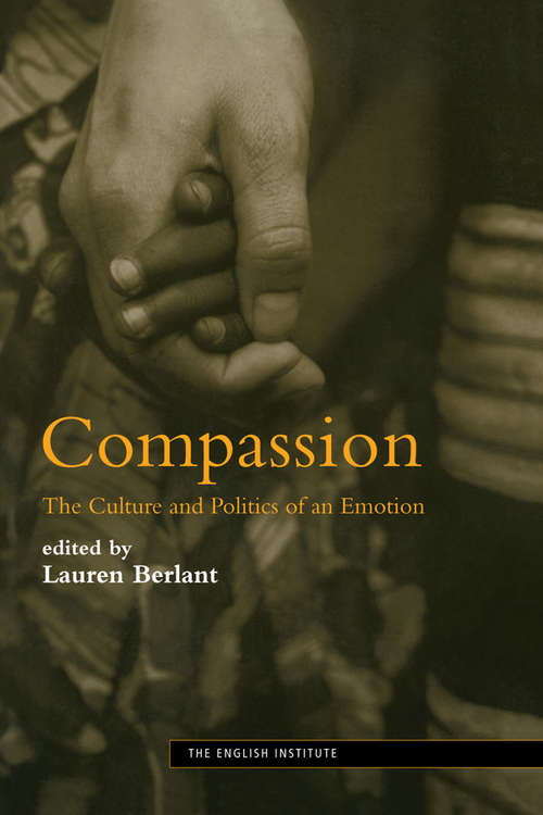 Book cover of Compassion: The Culture and Politics of an Emotion (Essays from the English Institute)