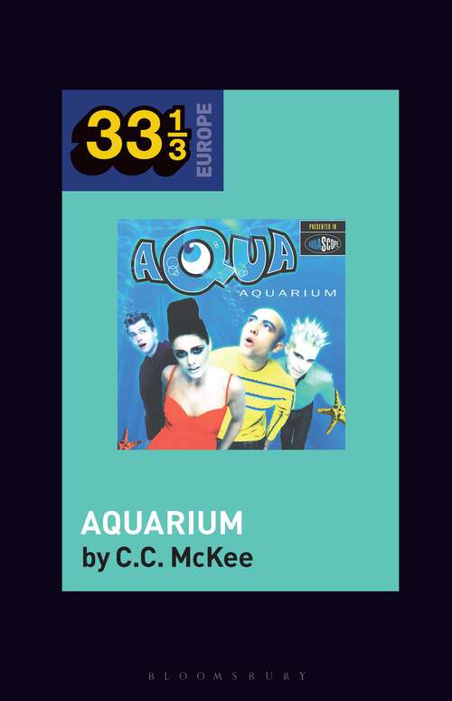 Book cover of Aqua's Aquarium (33 1/3 Europe)