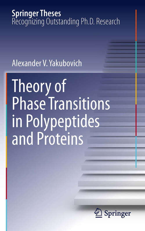 Book cover of Theory of Phase Transitions in Polypeptides and Proteins (2011) (Springer Theses)