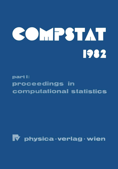 Book cover of COMPSTAT 1982 5th Symposium held at Toulouse 1982: Part I: Proceedings in Computational Statistics (1982)