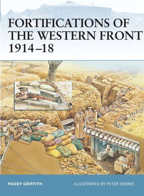Book cover of Fortifications of the Western Front 1914–18 (Fortress)