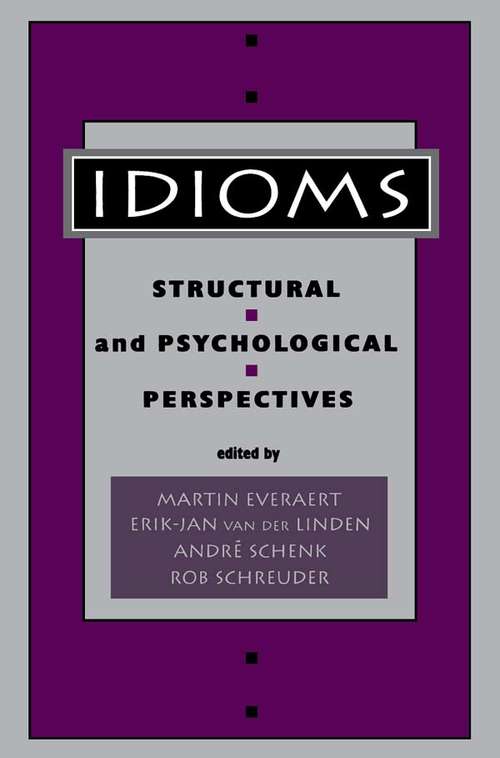 Book cover of Idioms: Structural and Psychological Perspectives