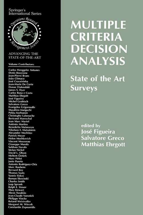 Book cover of Multiple Criteria Decision Analysis: State of the Art Surveys (2005) (International Series in Operations Research & Management Science #78)
