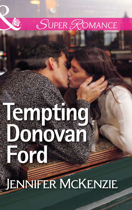 Book cover of Tempting Donovan Ford: More Than Neighbors Tempting Donovan Ford Convincing The Rancher The Daughter He Wanted (ePub First edition) (A Family Business #1)