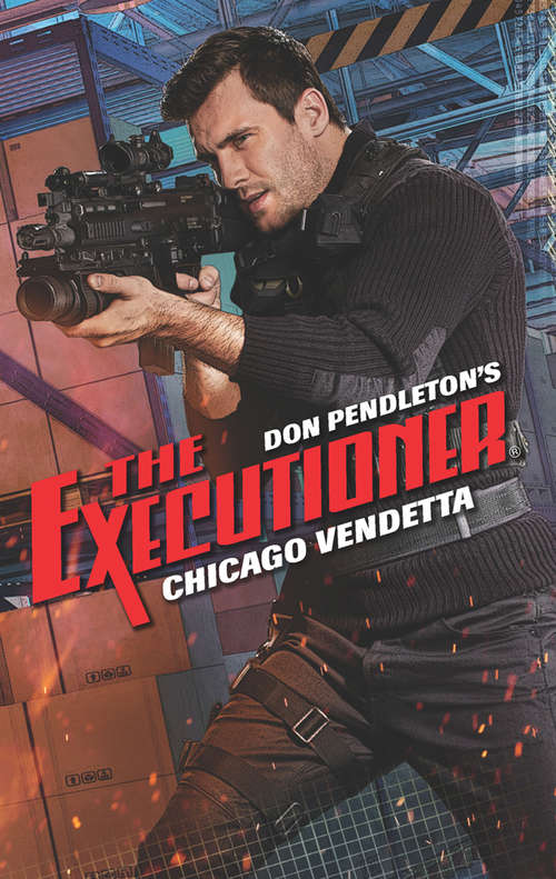 Book cover of Chicago Vendetta: Nightmare In New York, Chicago Wipeout, And Vegas Vendetta (ePub edition) (Gold Eagle Executioner Ser.)