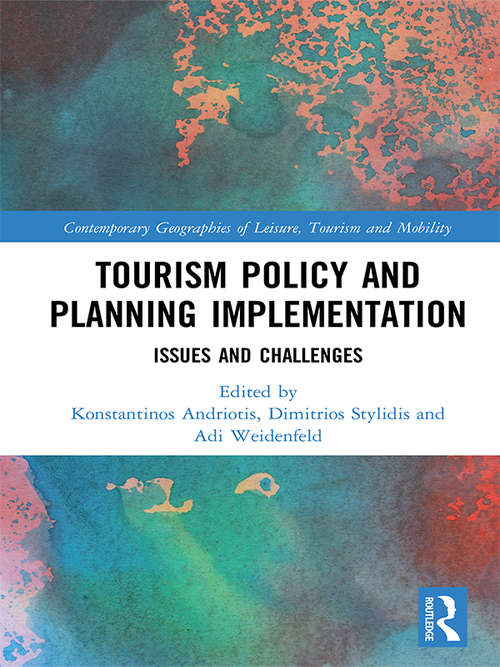 Book cover of Tourism Policy and Planning Implementation: Issues and Challenges (Contemporary Geographies of Leisure, Tourism and Mobility)