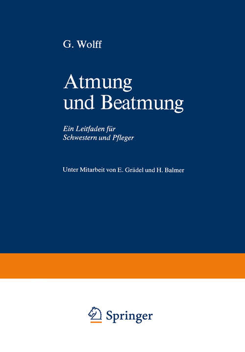 Book cover of Atmung und Beatmung: Ein Leitfaden für Schwestern und Pfleger (1975)