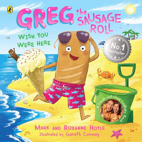 Book cover of Greg the Sausage Roll: Discover the laugh out loud NO 1 Sunday Times bestselling series (Greg the Sausage Roll)