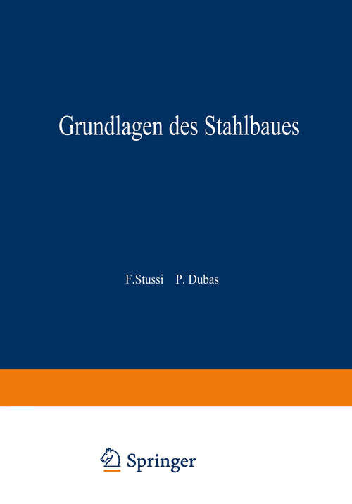 Book cover of Grundlagen des Stahlbaues (2. Aufl. 1971)
