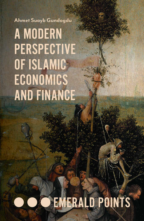 Book cover of A Modern Perspective of Islamic Economics and Finance (Emerald Points)