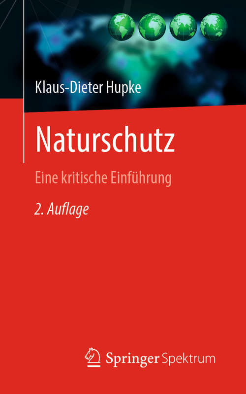 Book cover of Naturschutz: Eine kritische Einführung (2. Aufl. 2020)