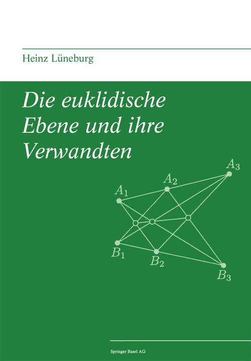 Book cover of Die euklidische Ebene und ihre Verwandten (1999)