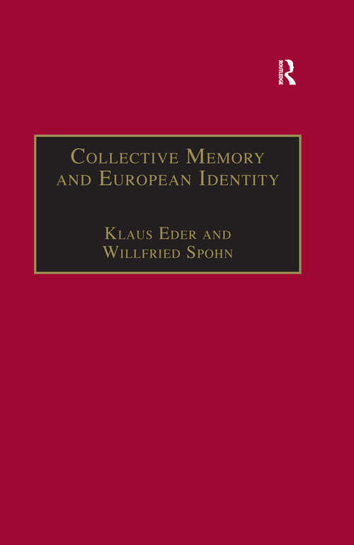 Book cover of Collective Memory and European Identity: The Effects of Integration and Enlargement