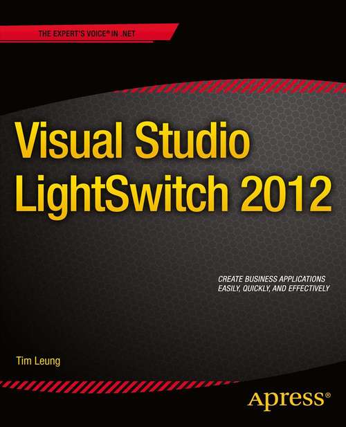 Book cover of Visual Studio Lightswitch 2012 (1st ed.)