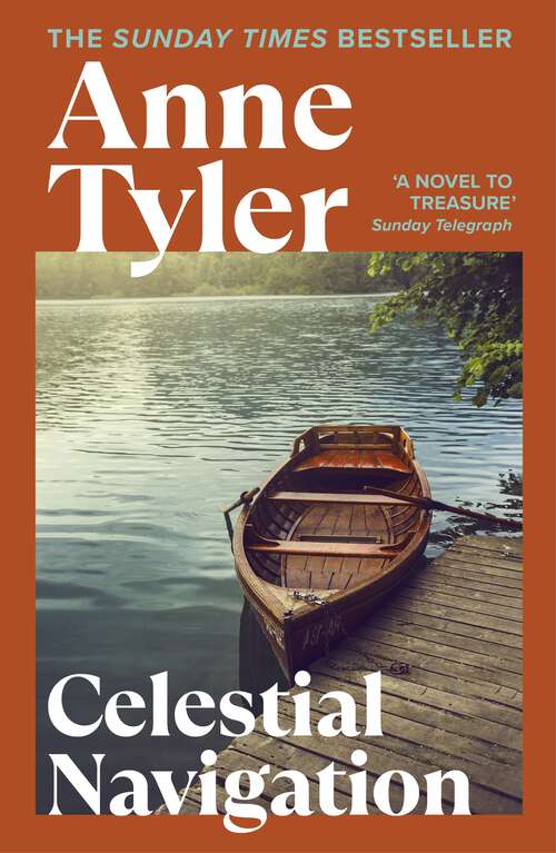 Book cover of Celestial Navigation: Discover the Pulitzer Prize-Winning Sunday Times bestselling author