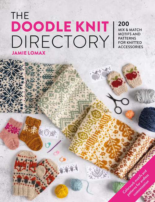 Book cover of The Doodle Knit Directory: 200 mix & match motifs and patterns for knitted accessories