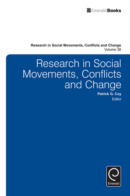 Book cover of Research in Social Movements, Conflicts and Change (Research in Social Movements, Conflicts and Change #38)