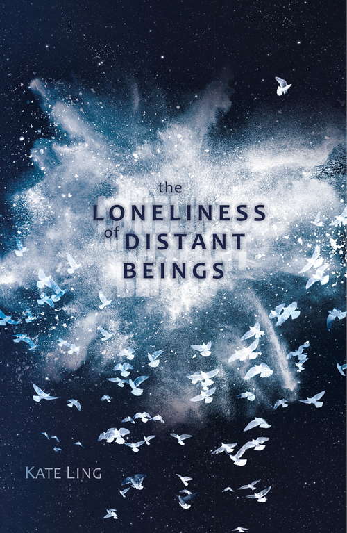 Book cover of The Loneliness of Distant Beings: Book 1 (Ventura Saga)