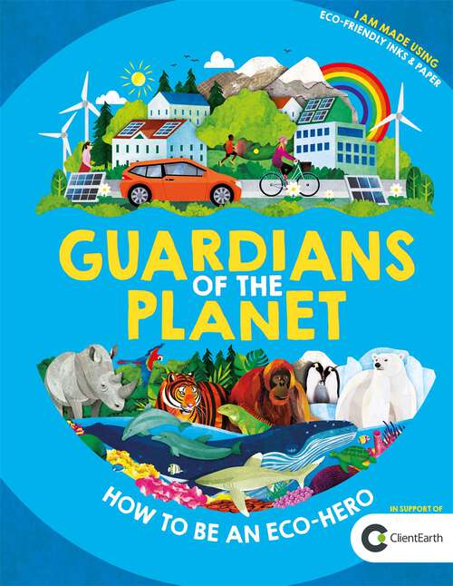 Book cover of Guardians of the Planet: How to be an Eco-Hero