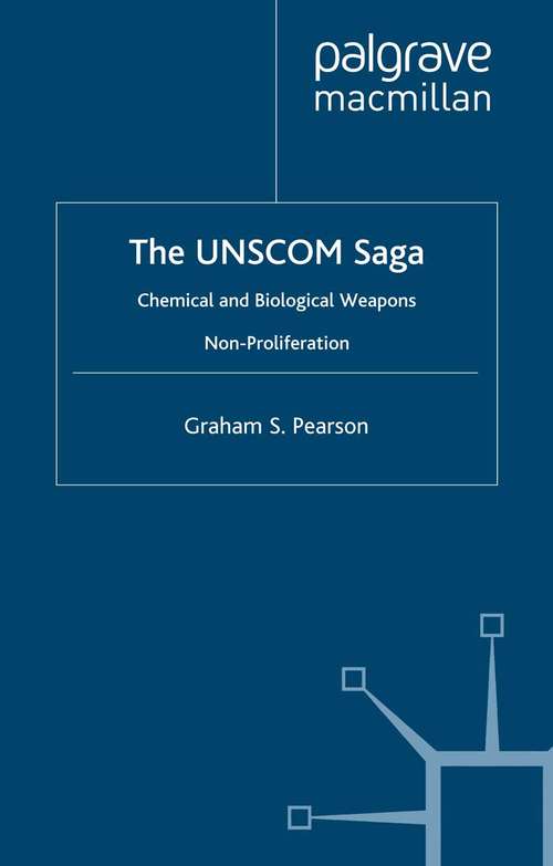 Book cover of The UNSCOM Saga: Chemical and Biological Weapons Non-Proliferation (1999) (Global Issues)