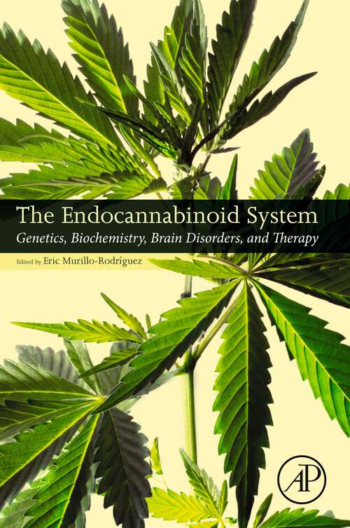 Book cover of The Endocannabinoid System: Genetics, Biochemistry, Brain Disorders, and Therapy