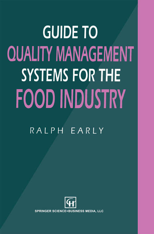 Book cover of Guide to Quality Management Systems for the Food Industry (1995)