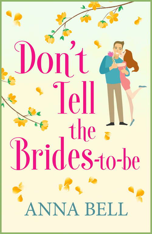 Book cover of Don't Tell the Brides-to-Be: A hilarious wedding comedy (Don't Tell the Groom)