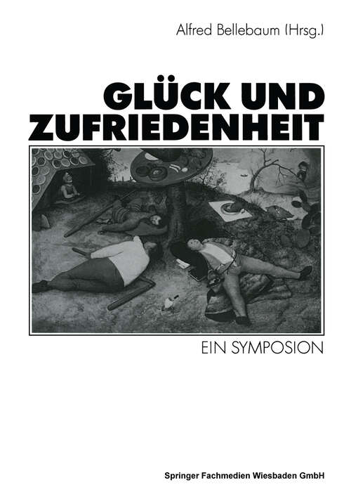 Book cover of Glück und Zufriedenheit: Ein Symposion (1992)