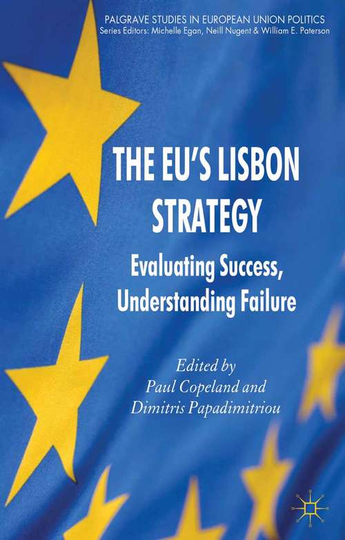 Book cover of The EU's Lisbon Strategy: Evaluating Success, Understanding Failure (2012) (Palgrave Studies in European Union Politics)