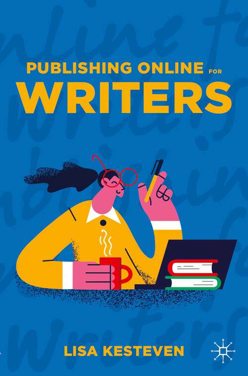 Book cover of Publishing Online for Writers (1st ed. 2023)