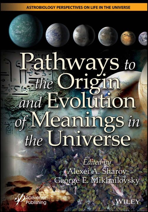 Book cover of Pathways to the Origin and Evolution of Meanings in the Universe (Astrobiology Perspectives on Life in the Universe)