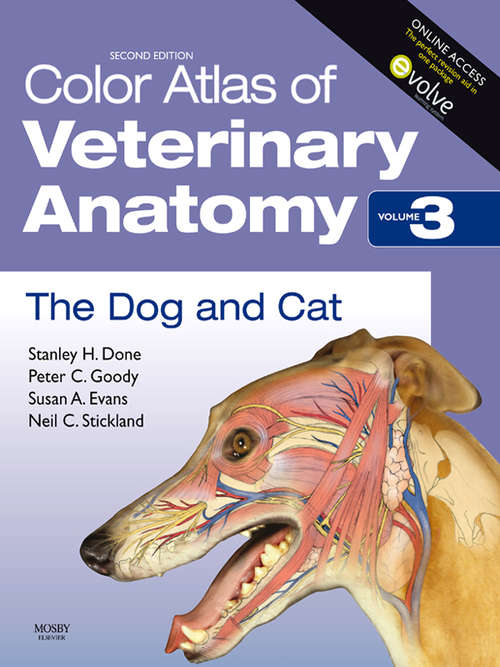 Book cover of Color Atlas of Veterinary Anatomy, Volume 3, The Dog and Cat E-Book (2) (Color Atlas Of Veterinary Anatomy Ser.: Vol. 3)