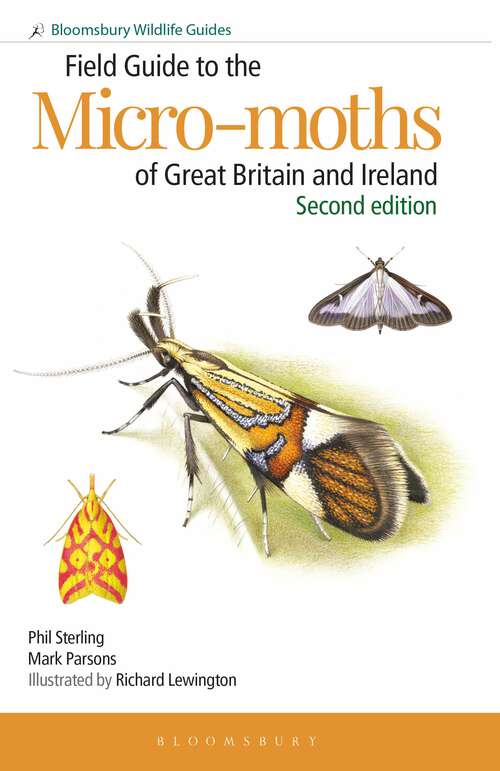 Book cover of Field Guide to the Micro-moths of Great Britain and Ireland: 2nd edition (Bloomsbury Wildlife Guides)