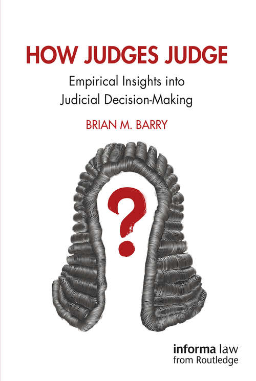 Book cover of How Judges Judge: Empirical Insights into Judicial Decision-Making