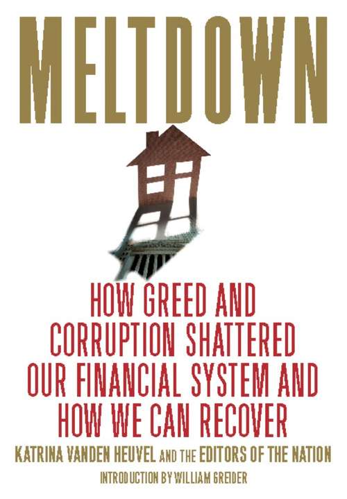 Book cover of Meltdown: How Greed and Corruption Shattered Our Financial System and How We Can Recover