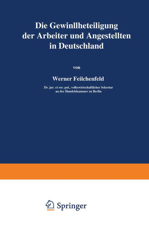Book cover of Die Gewinnbeteiligung der Arbeiter und Angestellten in Deutschland (1922)