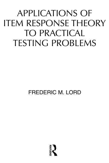 Book cover of Applications of Item Response Theory To Practical Testing Problems