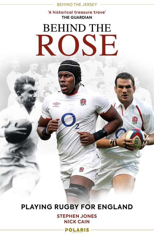 Book cover of Behind the Rose: Playing Rugby for England (Behind the Jersey #4)