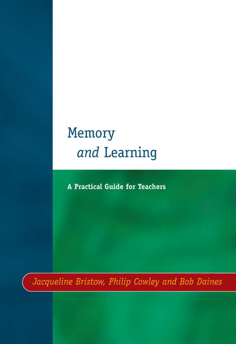 Book cover of Memory and Learning: A Practical Guide for Teachers